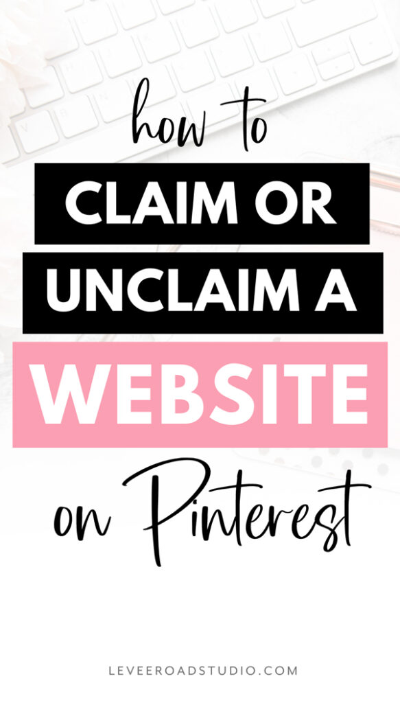 text overlay, "how to claim or unclaim a website on Pinterest" with computer keyboard on a white background